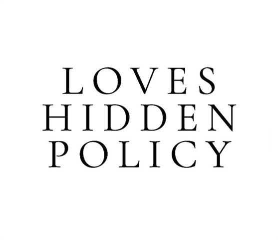 Loves Hidden Policy